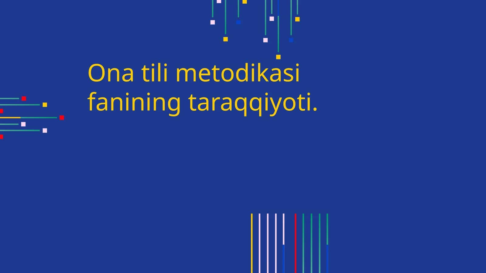 Ona tili metodikasining taraqqiyoti