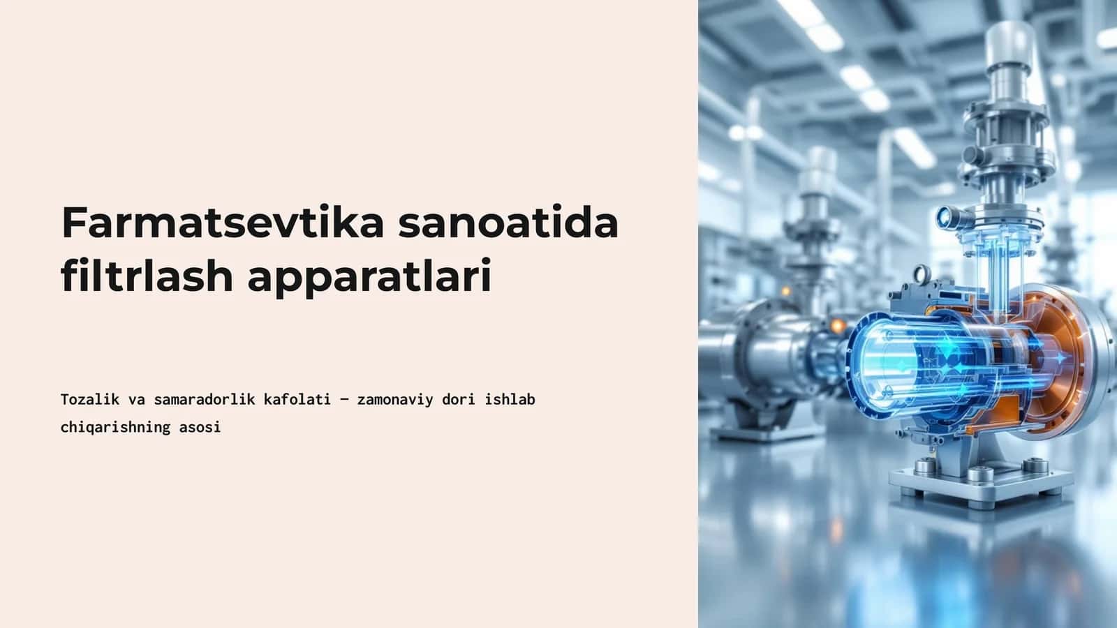 Farmatsevtika sanoatida filtrlash apparatlari