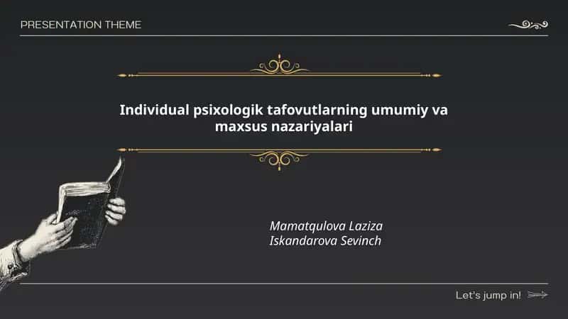 Individual psixologik tafovutlarning umumiy va maxsus nazariyalari