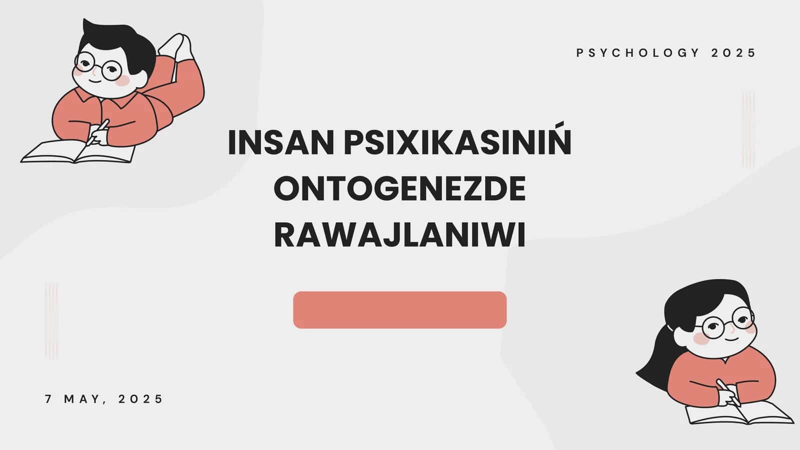 INSAN PSIXIKASINIŃ ONTOGENEZDE RAWAJLANIWI