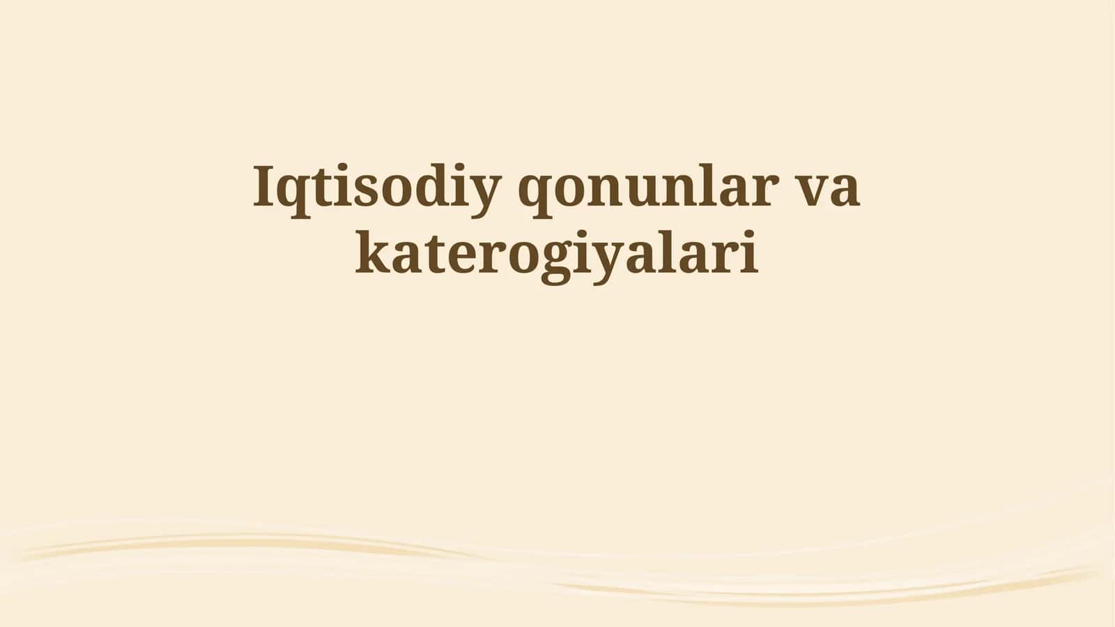 Iqtisodiy qonunlar va katerogiyalari