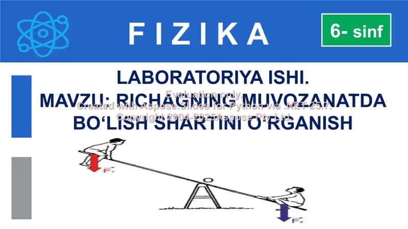 Laboratoriya ishi. Mavzu: Richaging muvozanatda bo‘lish shartini o‘rganish