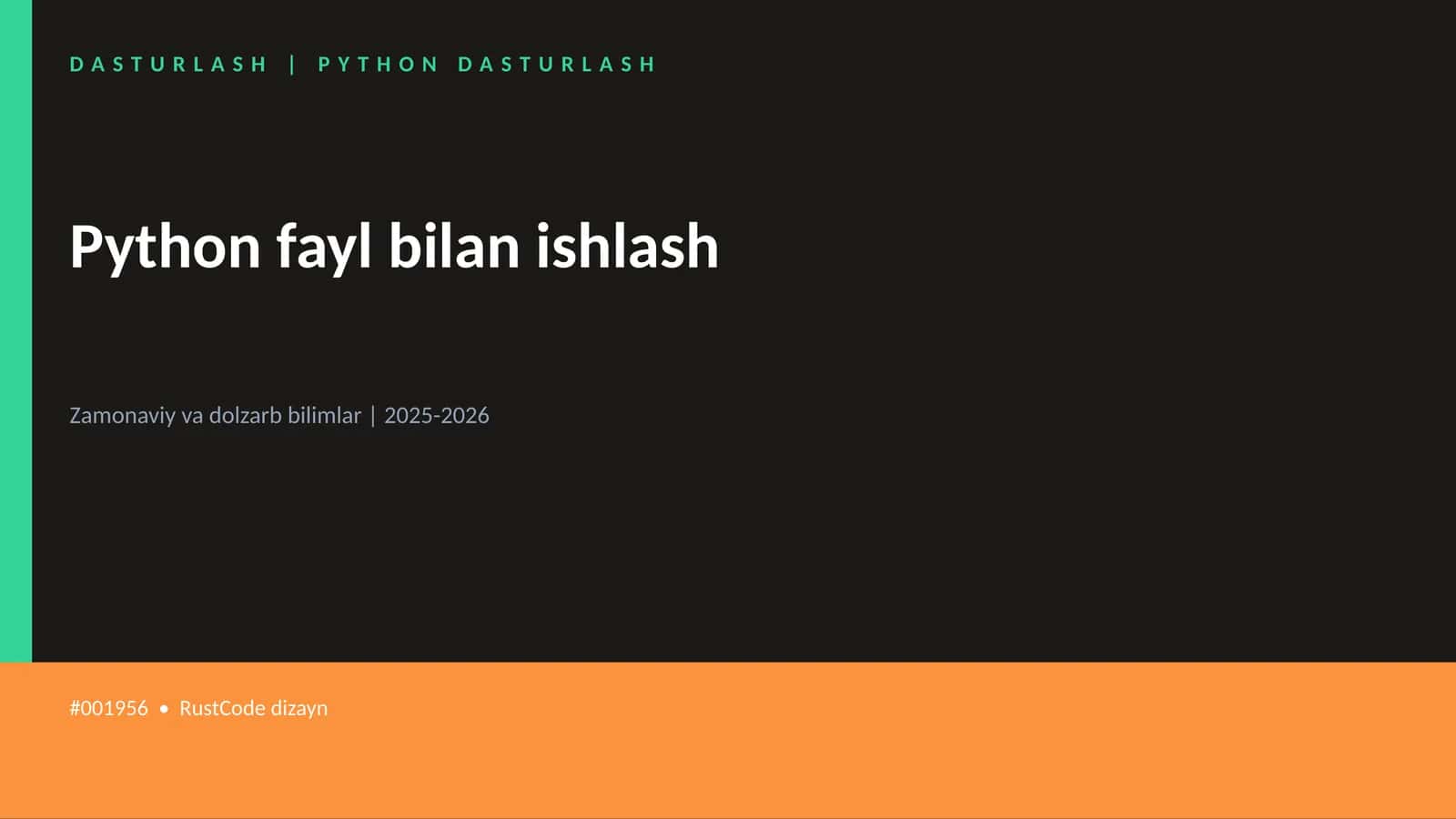 Python fayl bilan ishlash