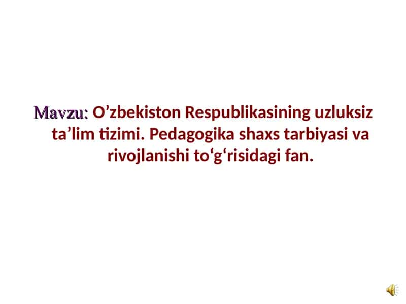 O’zbekiston Respublikasining uzluksiz ta’lim tizimi