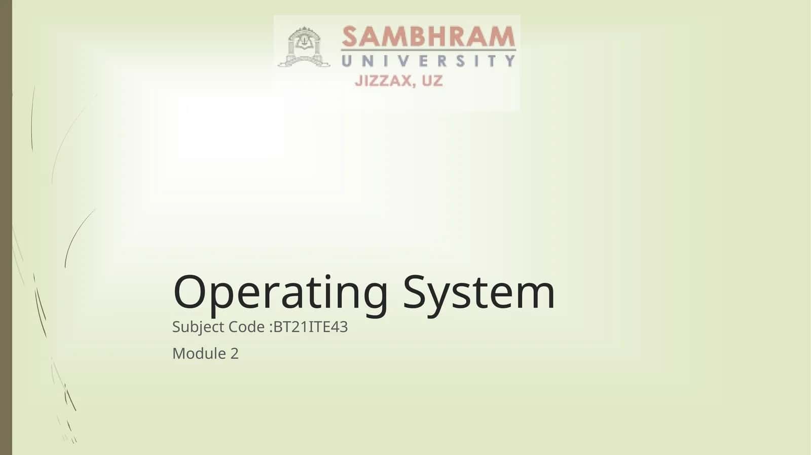 Operating System