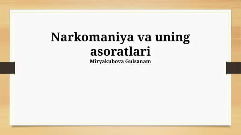 Narkomaniya va uning asoratlari