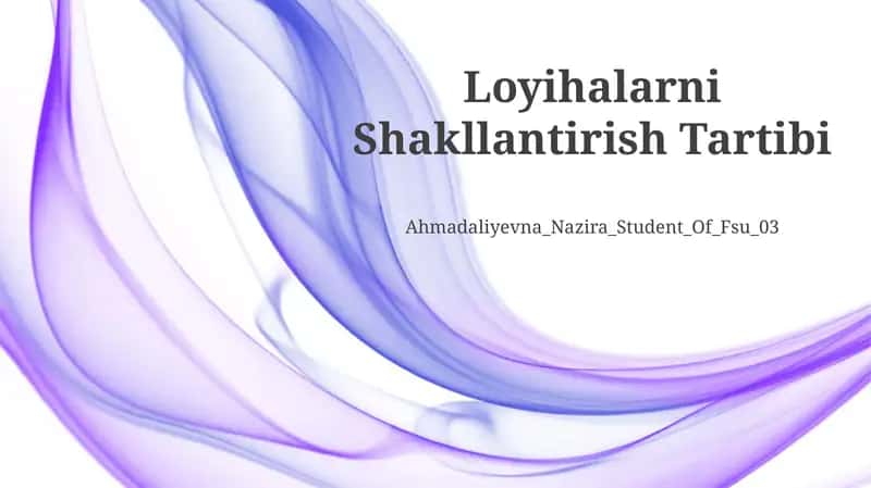 Loyihalarni Shakllantirish Tartibi