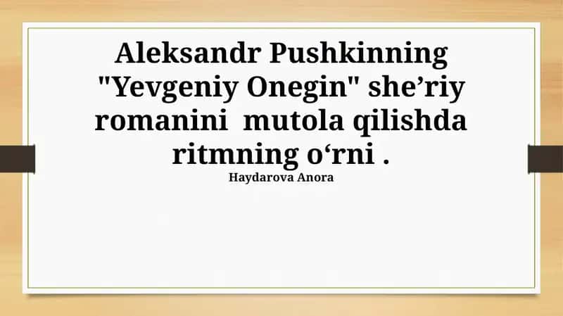 "Yevgeniy Onegin" sheʼriy romanini mutola