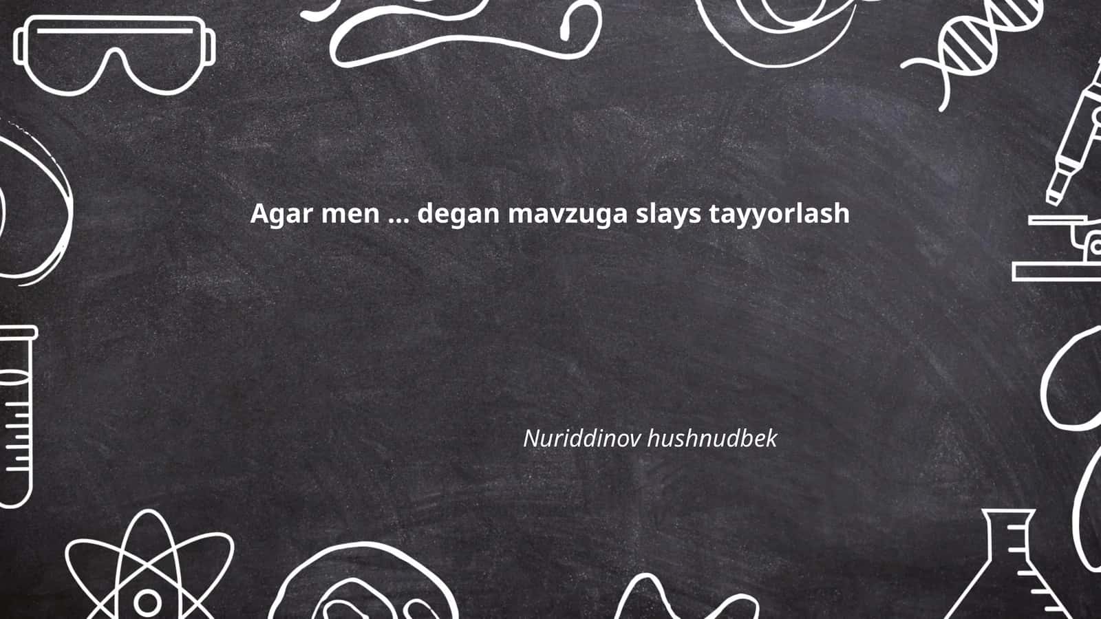 Agar men prezident bo'lganimda