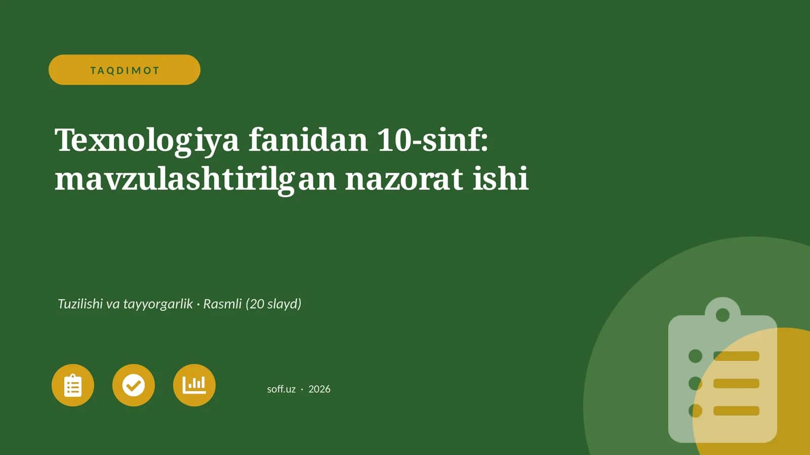 Texnologiya fanidan 10-sinf: mavzulashtirilgan nazorat ishi