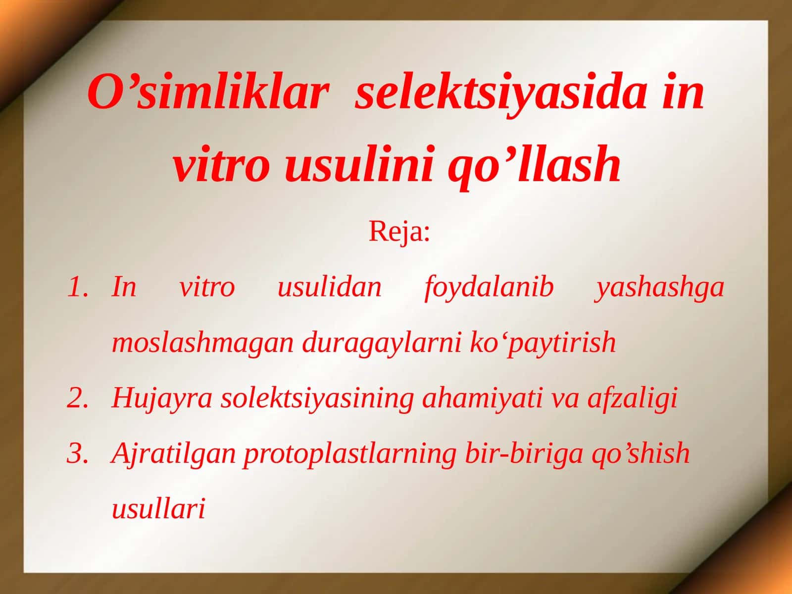 O’simliklar selektsiyasidain vitro usulini qo’llash