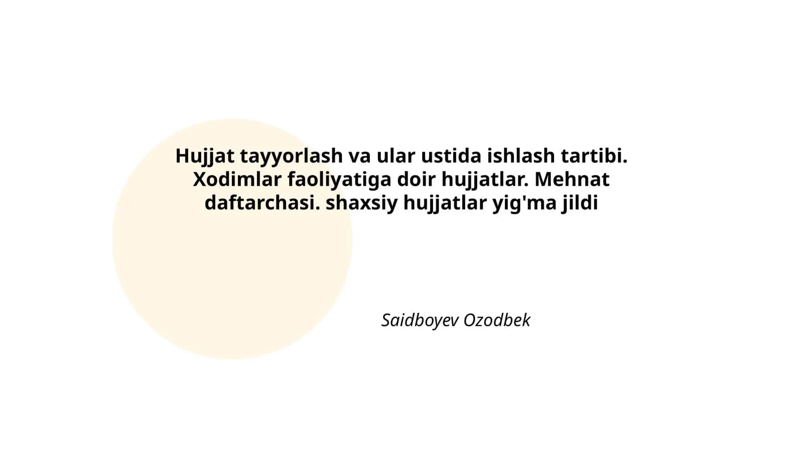 Hujjatlar tayyorlash va ular ustida ishlash tartibi
