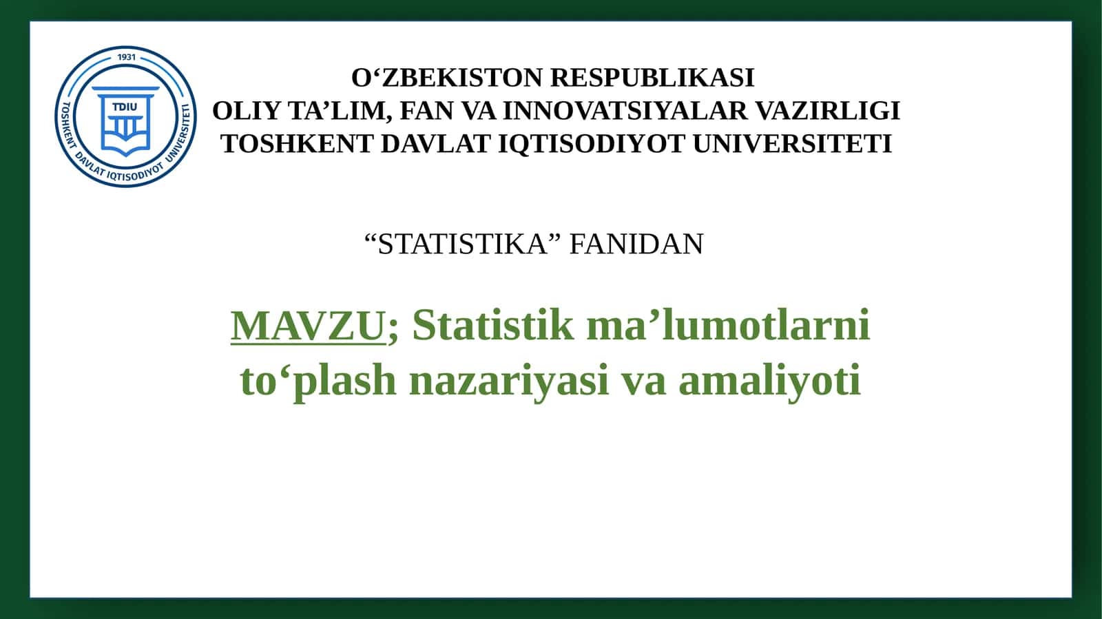 Statistik ma’lumotlarni to‘plash nazariyasi va amaliyoti