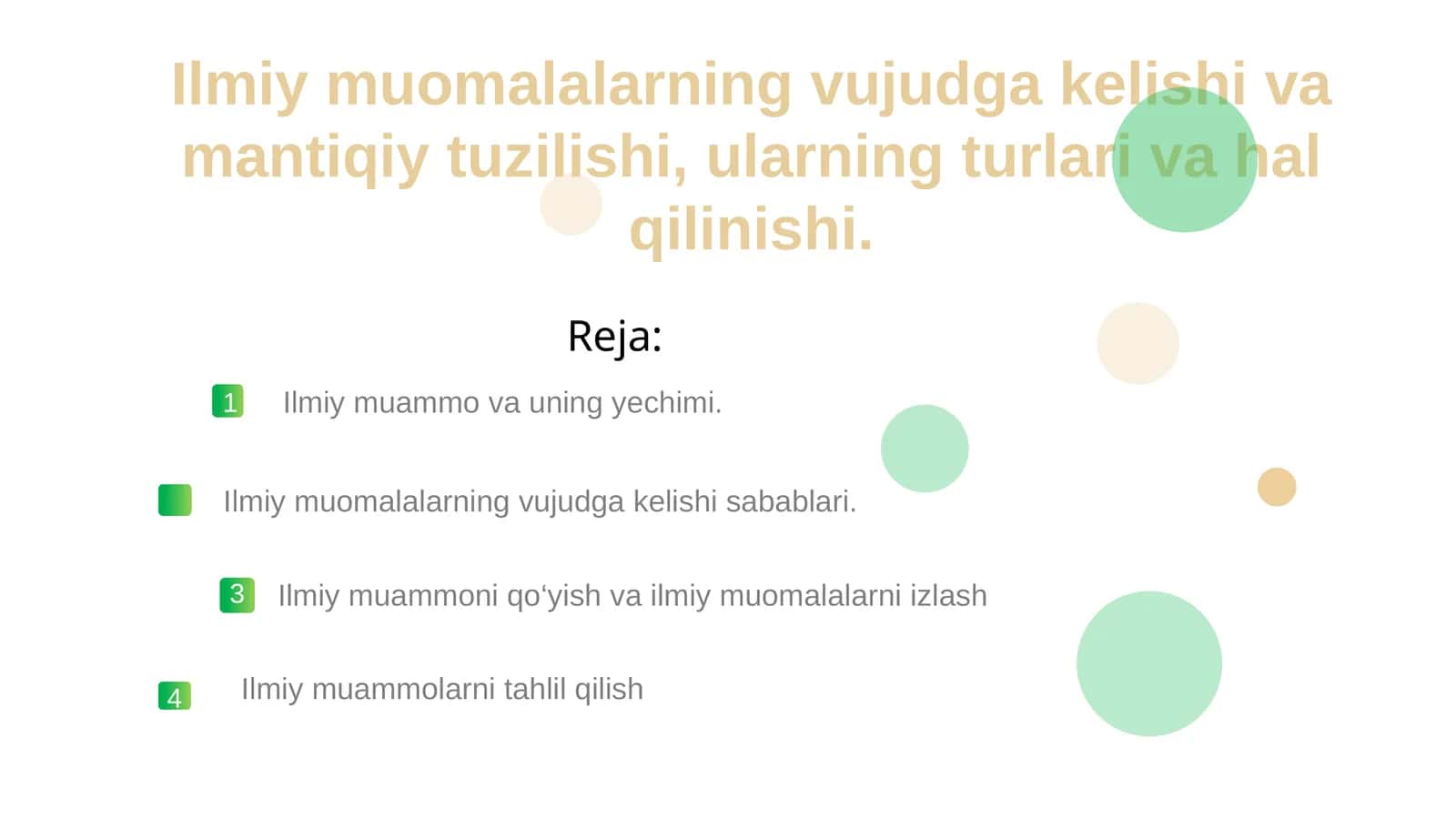 Ilmiy muomalalarning vujudga kelishi va mantiqiy tuzilishi, ularning turlari va hal qilinishi.