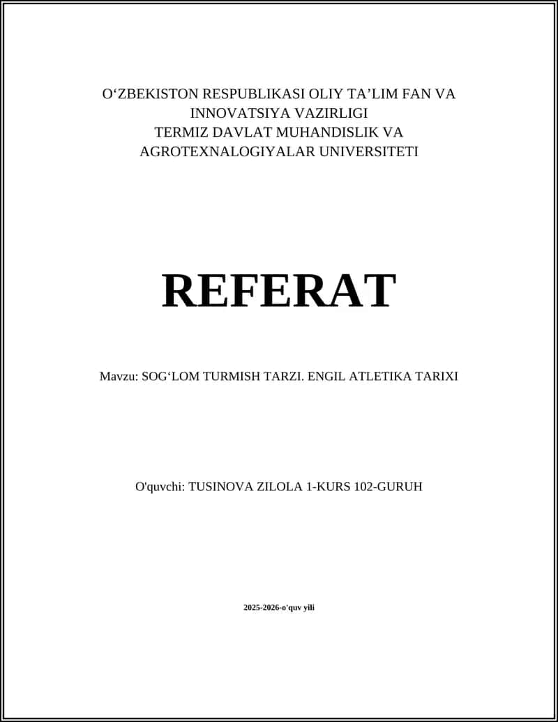 SOG‘LOM TURMISH TARZI. ENGIL ATLETIKA TARIXI