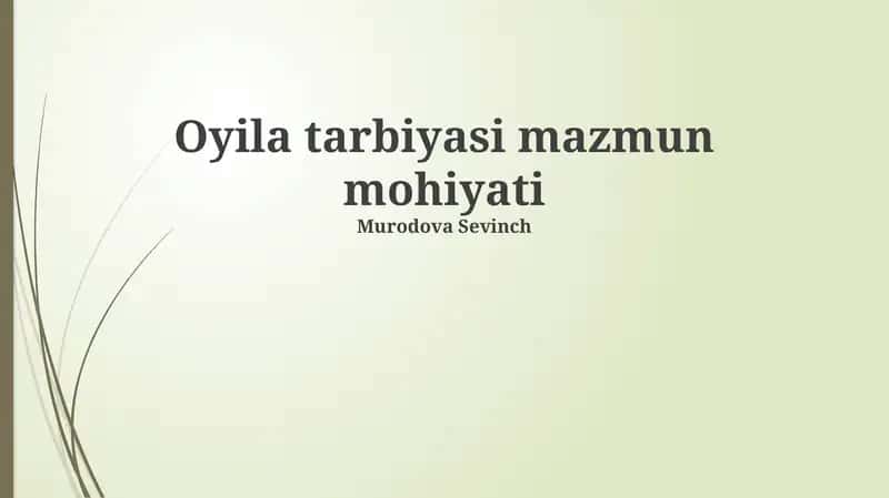 Oyila tarbiyasi mazmun mohiyati