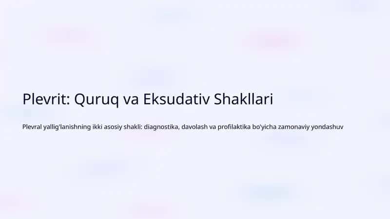Plevrit: Quruq va Eksudativ Shakllari