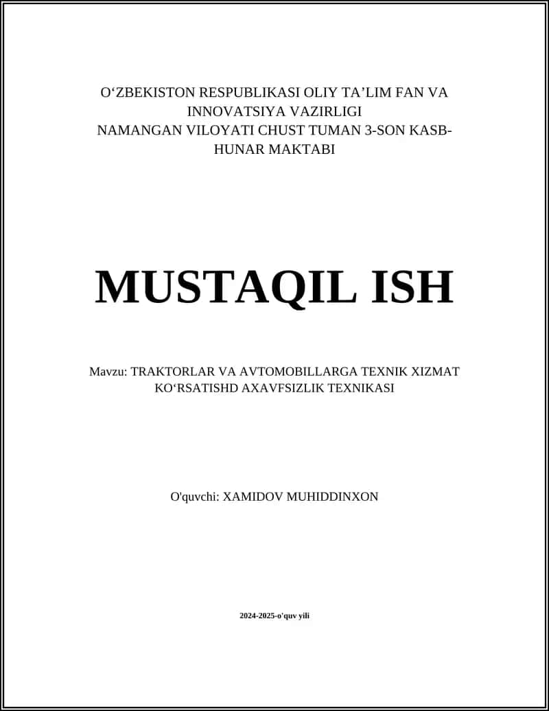 TRAKTORLAR VA AVTOMOBILLARGA TEXNIK XIZMAT KOʻRSATISHD AXAVFSIZLIK TEXNIKASI