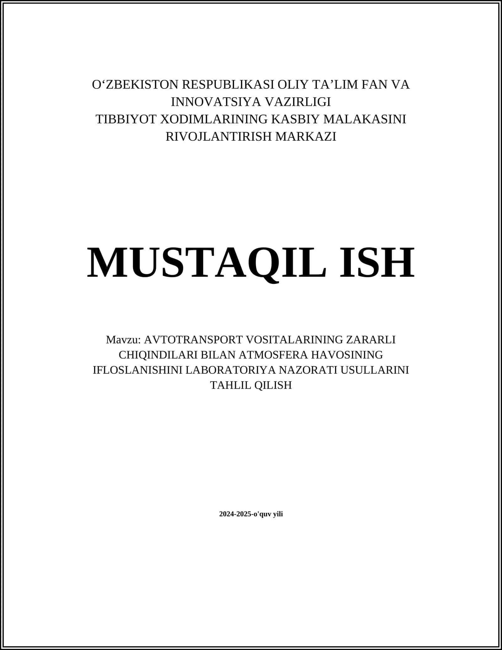 AVTOTRANSPORT VOSITALARINING ZARARLI CHIQINDILARI BILAN ATMOSFERA HAVOSINING IFLOSLANISHINI LABORATORIYA NAZORATI USULLARINI TAHLIL QILISH