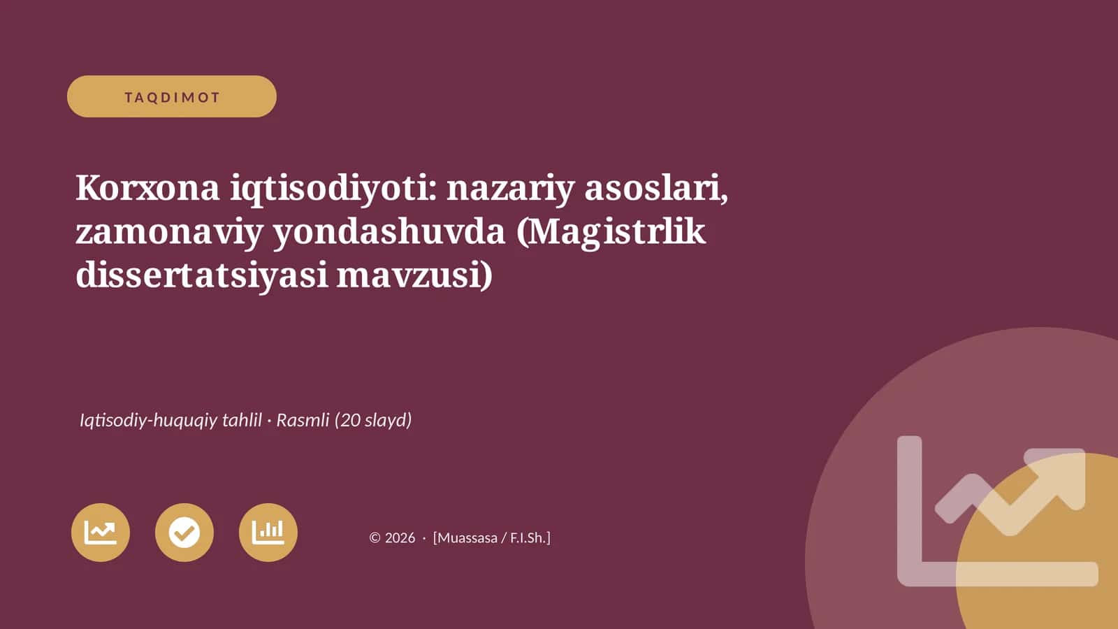 Korxona iqtisodiyoti: nazariy asoslari, zamonaviy yondashuvda (Magistrlik dissertatsiyasi mavzusi)