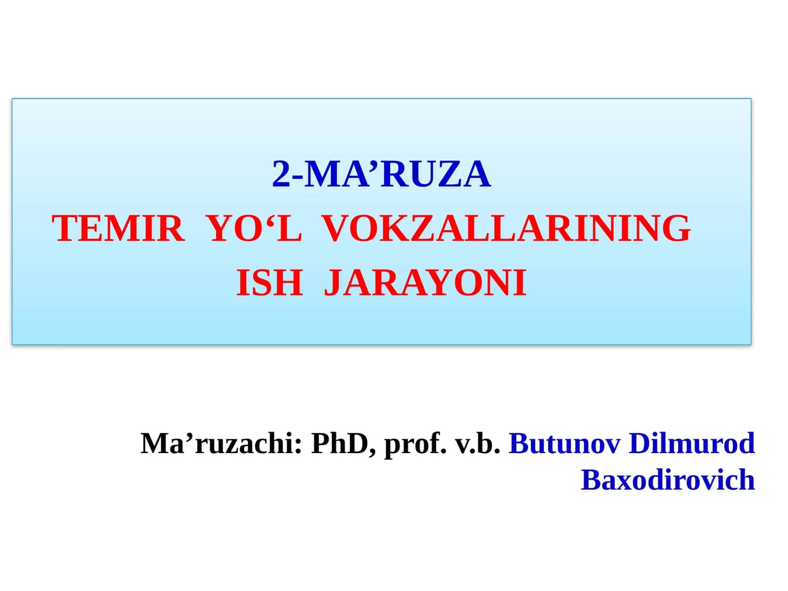 TEMIR YO‘L VOKZALLARINING ISH JARAYONI