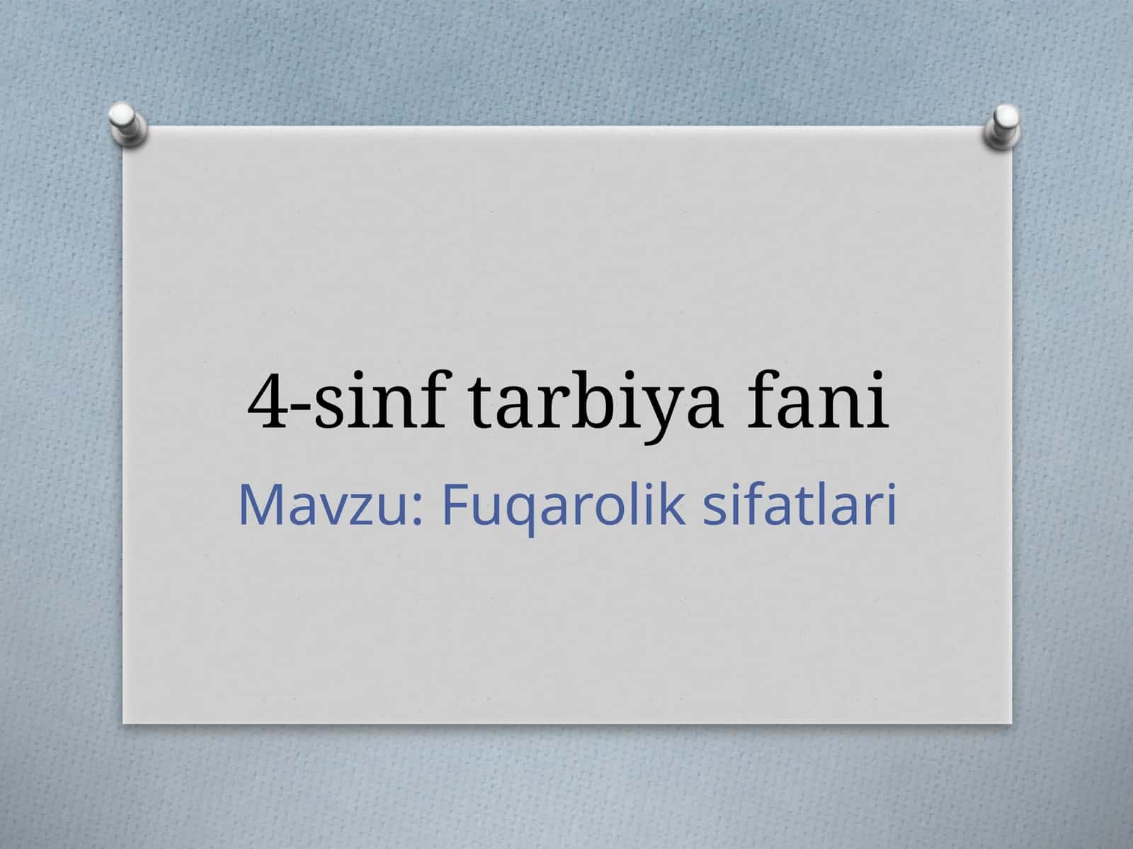 Fuqarolik sifatlari. 4-sinf tarbiya