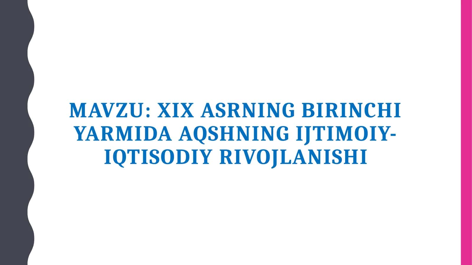 XIX asrning birinchi yarmida AQSHning ijtimoiy-iqtisodiy rivojlanishi