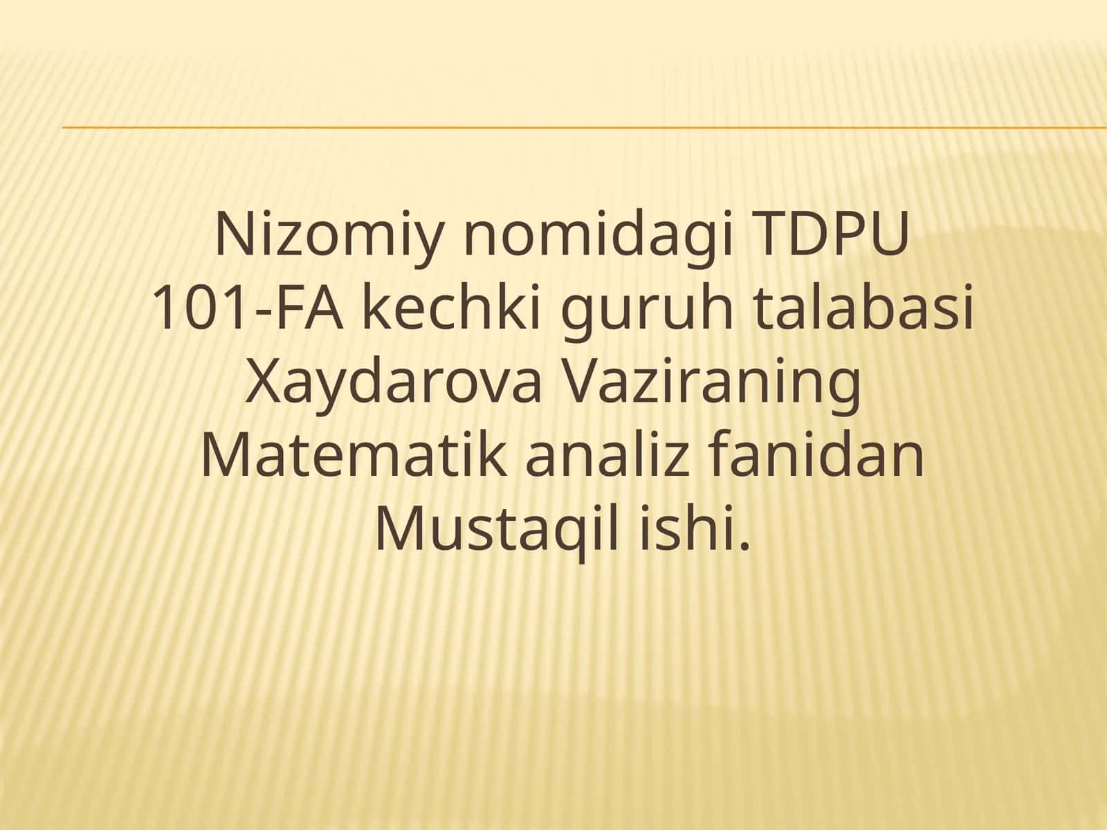 FA kechki guruhi talabasi "Nizomi Nomiddagi" Matematika nazorat test savollari