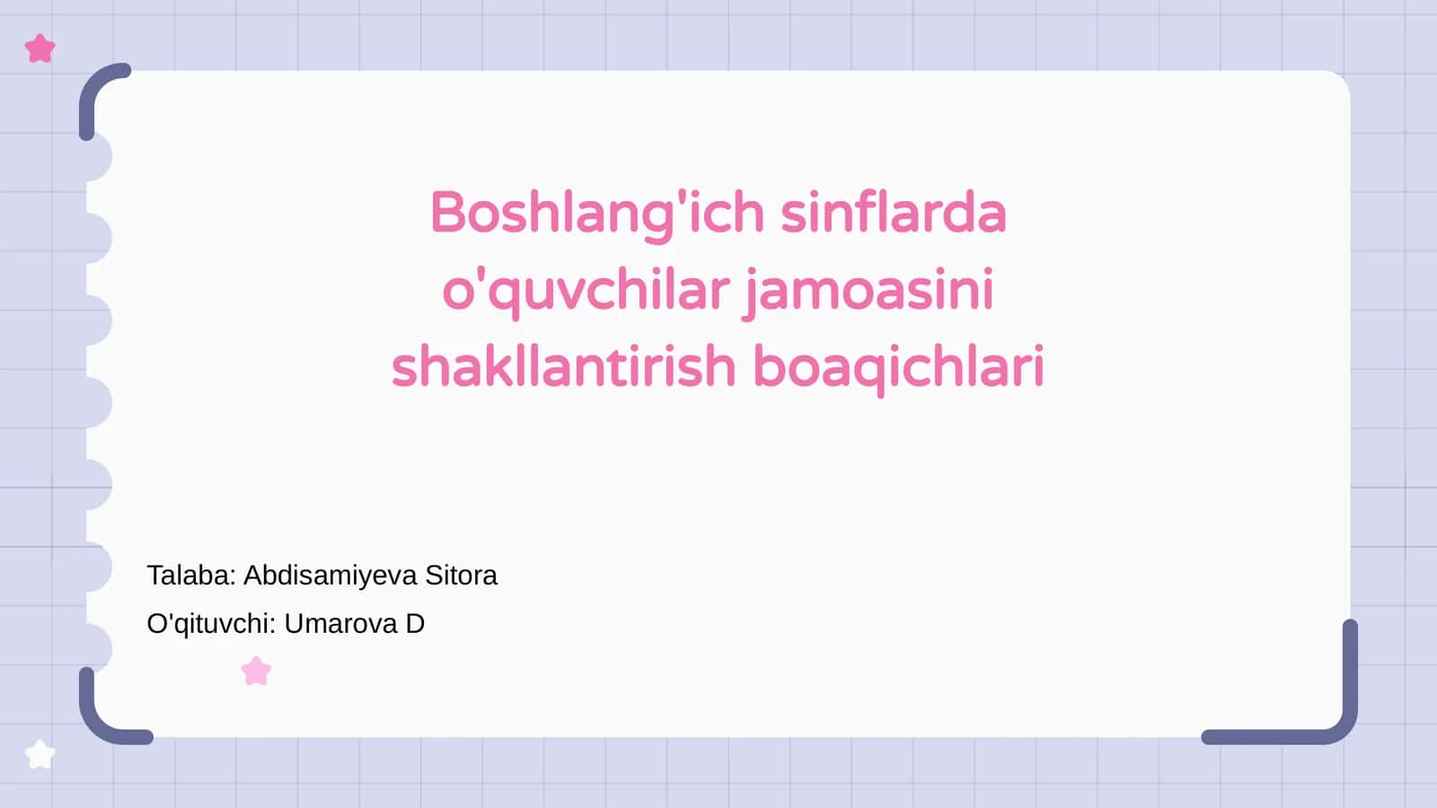 Boshlang'ich sinflarda o'quvchilar jamoasini shakllantirish boaqichlari