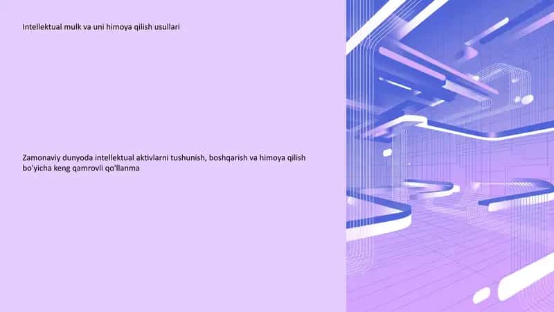 Intellektual mulk va uni himoya qilish usullari