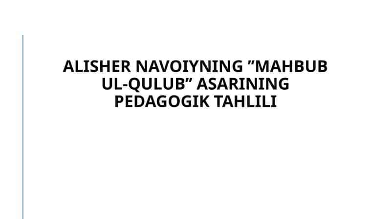 AlisherNavoiyningʼʼMahbubul-qulubʼʼasariningpedagogiktahlili