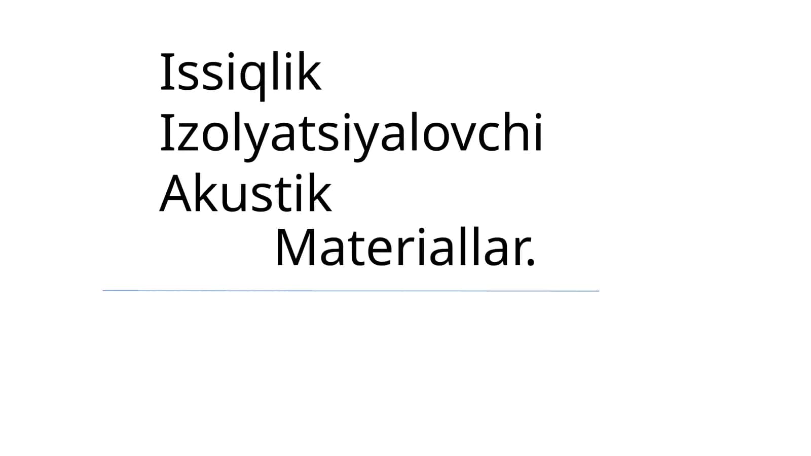 Issiqlik Izolyatsiyalovchi Akustik Materiallar