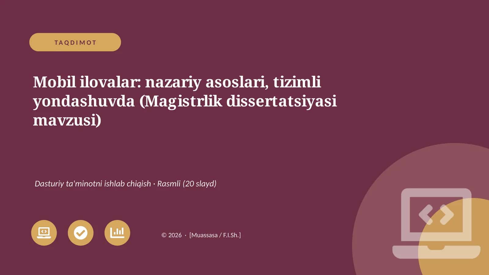 Mobil ilovalar: nazariy asoslari, tizimli yondashuvda (Magistrlik dissertatsiyasi mavzusi)