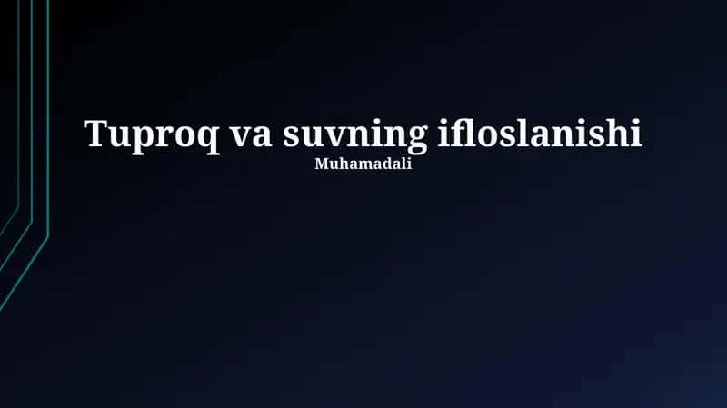 Tuproq va suvning ifloslanishi