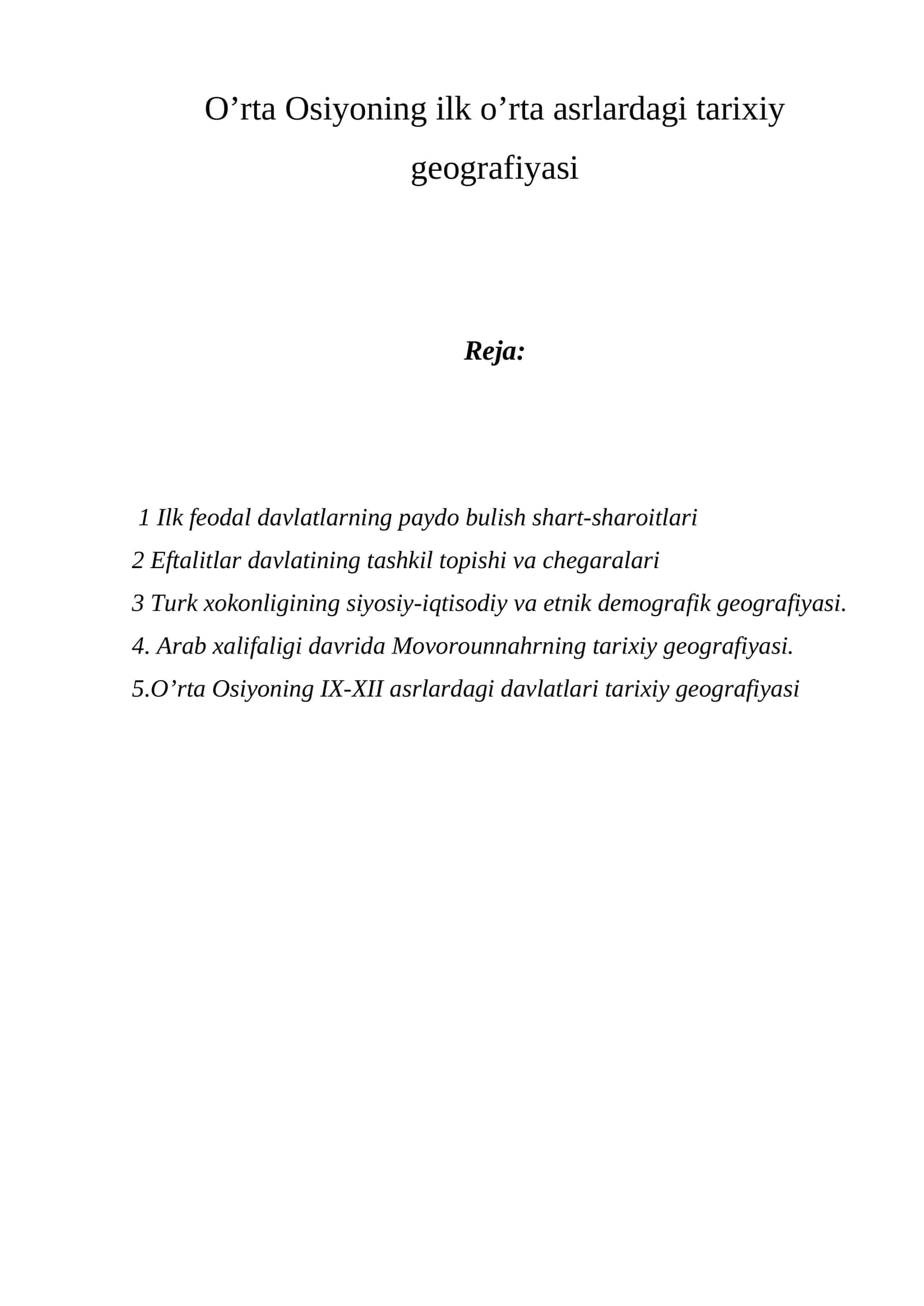 O’rta Osiyoning ilk o’rta asrlardagi tarixiy geografiyasi