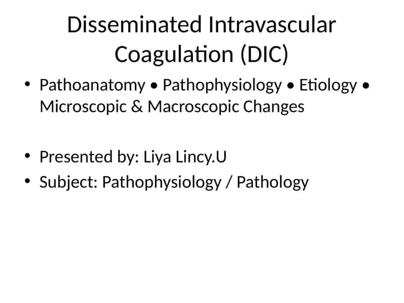 Disseminated Intravascular Coagulation (DIC)