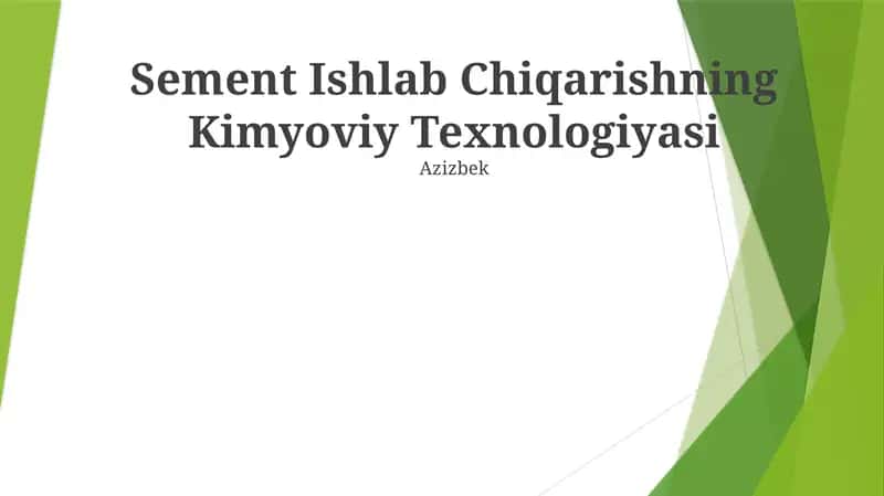 Sement Ishlab Chiqarishning Kimyoviy Texnologiyasi