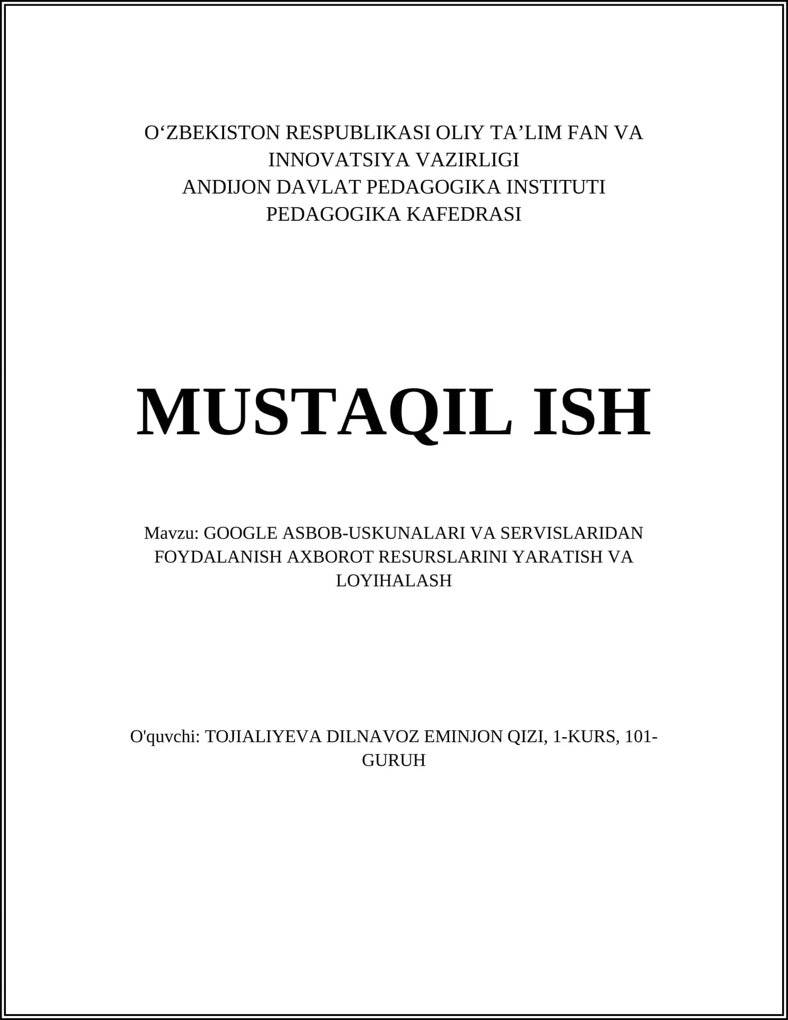 GOOGLE ASBOB-USKUNALARI VA SERVISLARIDAN FOYDALANISH AXBOROT RESURSLARINI YARATISH VA LOYIHALASH