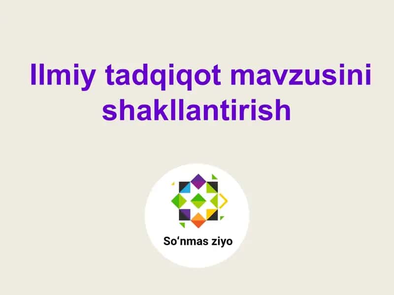 Ilmiy tadqiqot mavzusini shakllantirish