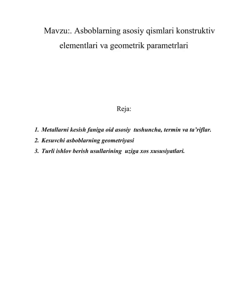 Asboblarning asosiy qismlari konstruktiv elementlari va geometrik parametrlari