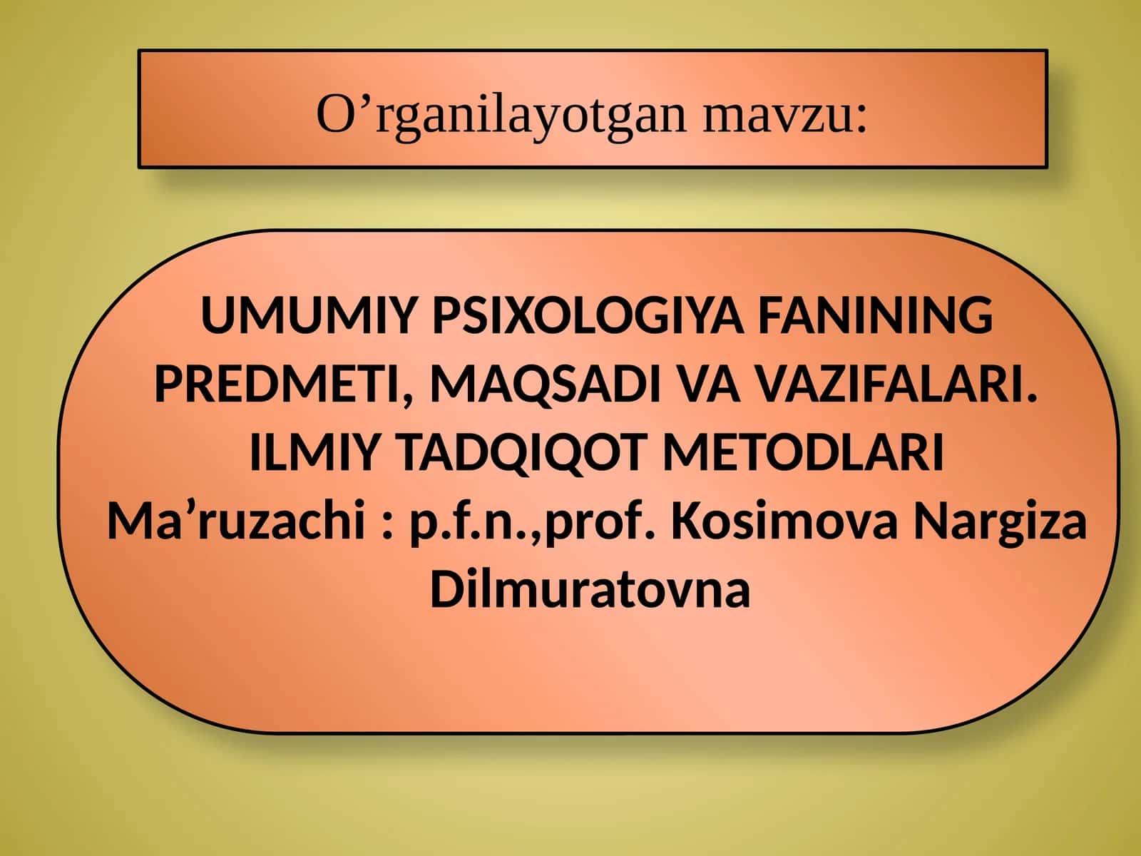 Umumiy Psixologiya Fanining Predmeti, Maqsadi va Vazifalari