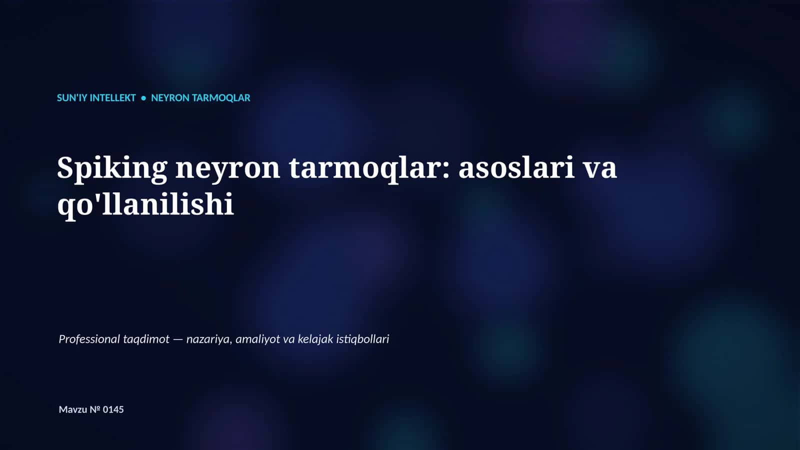 SUN'IY INTELLEKT • NEYRON TARMOQLAR