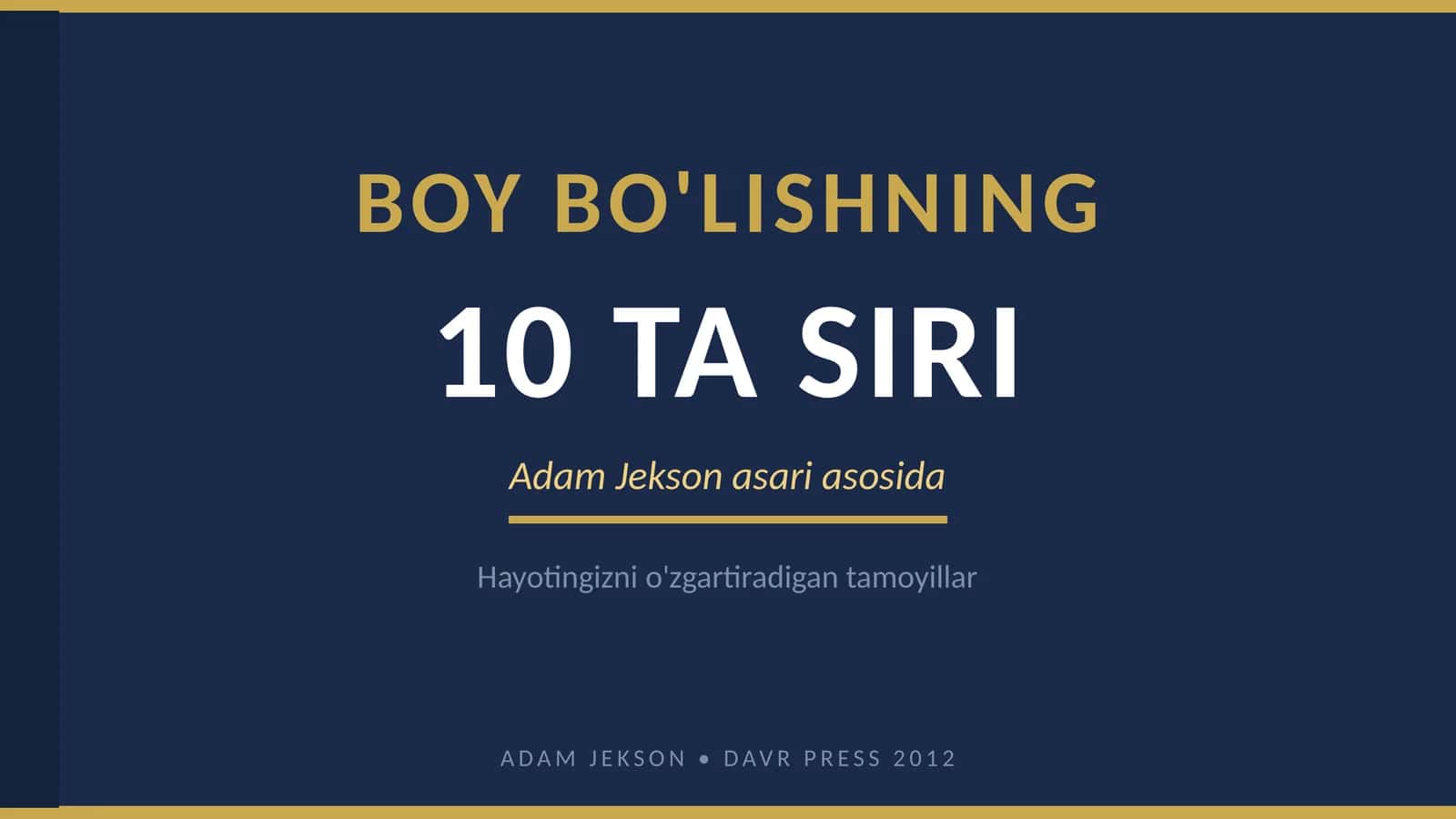 Boy boʻlishning 10 ta siri asari asosida