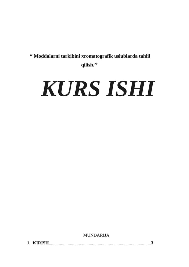 Moddalarni tarkibini xromatografik uslublarda tahlil qilish