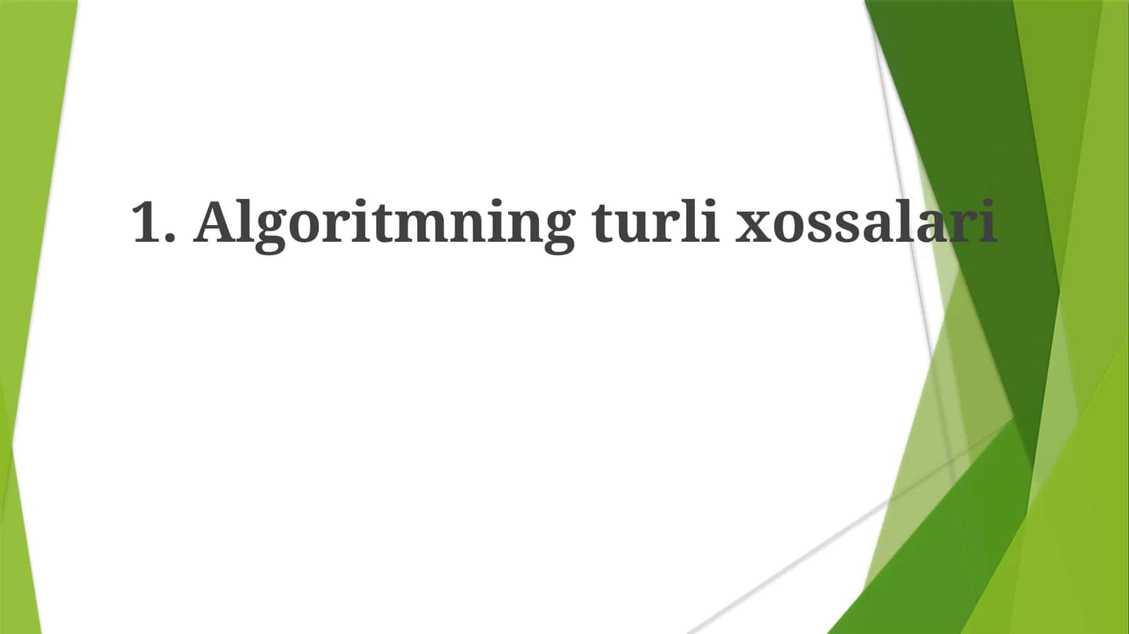 Algoritmlarning turli xossalari