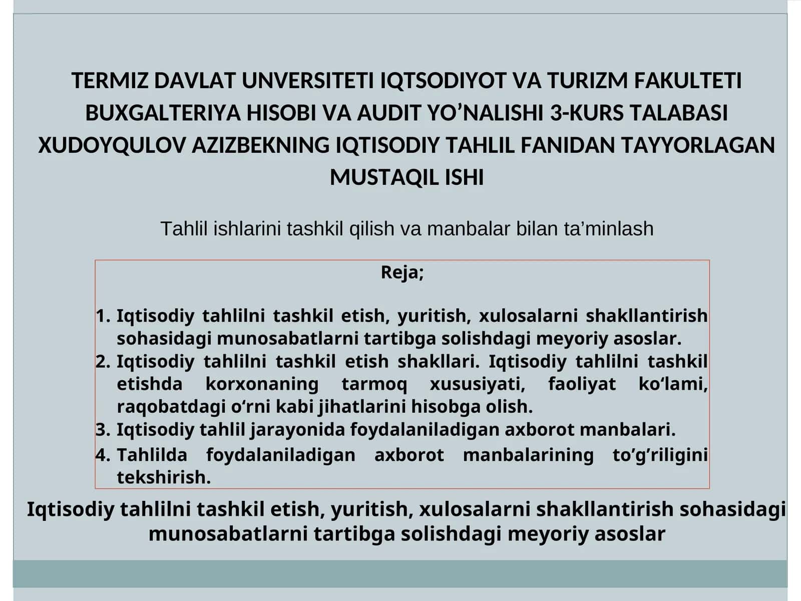 Tahlil ishlarini tashkil qilish va tahlilini amalga oshirish