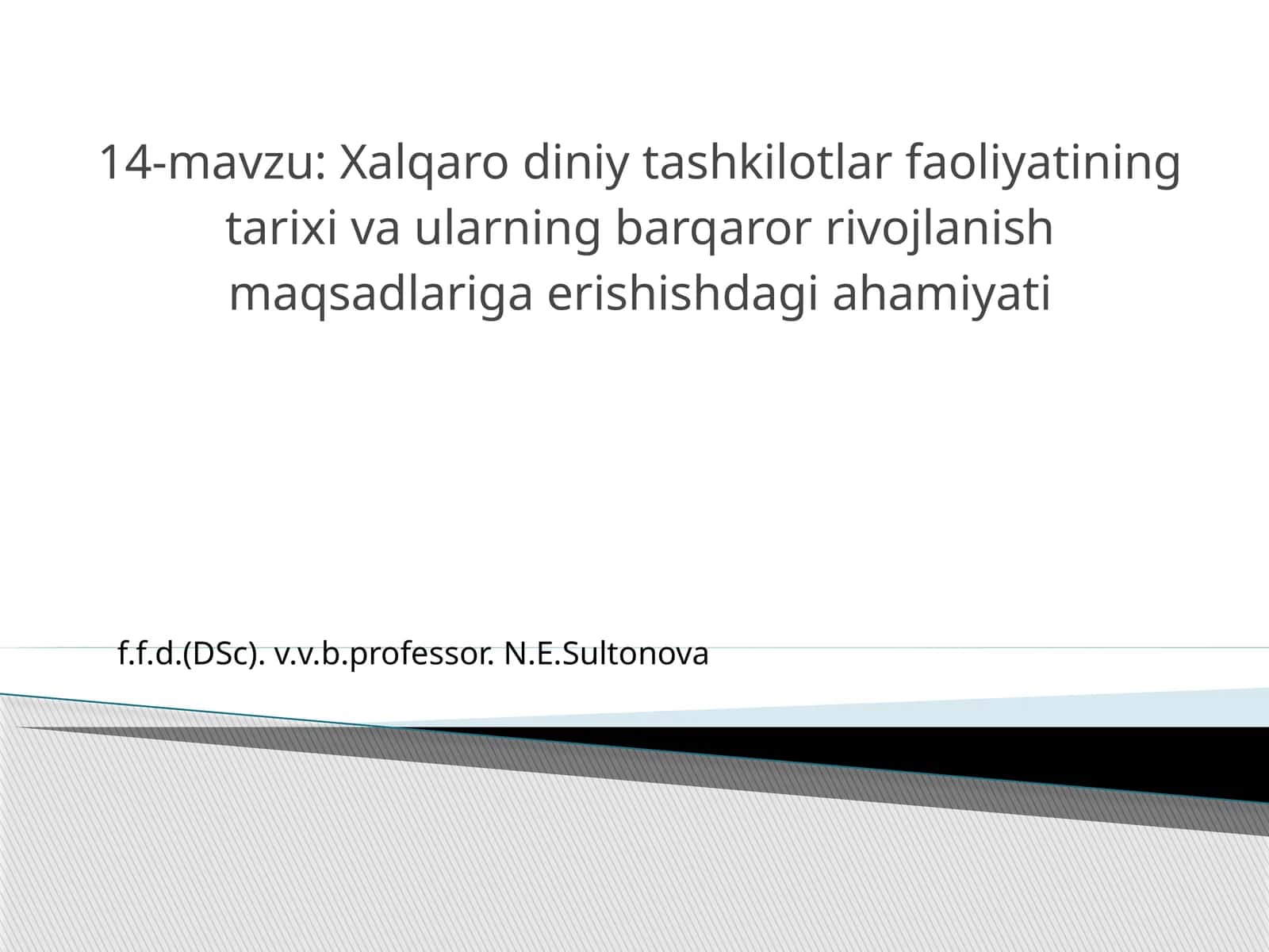 Xalqaro diniy tashkilotlar faoliyatining tarixi va ularning barqaror rivojlanish maqsadlariga erishishdagi ahamiyati