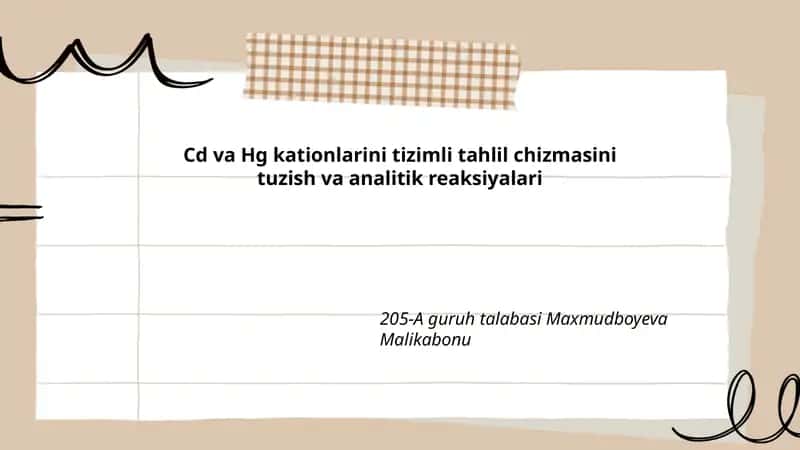 Cd va Hg kationlarini tizimli tahlil chizmasini tuzish va analitik reaksiyalari