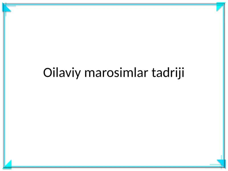 Oilaviy marosimlar tadriji