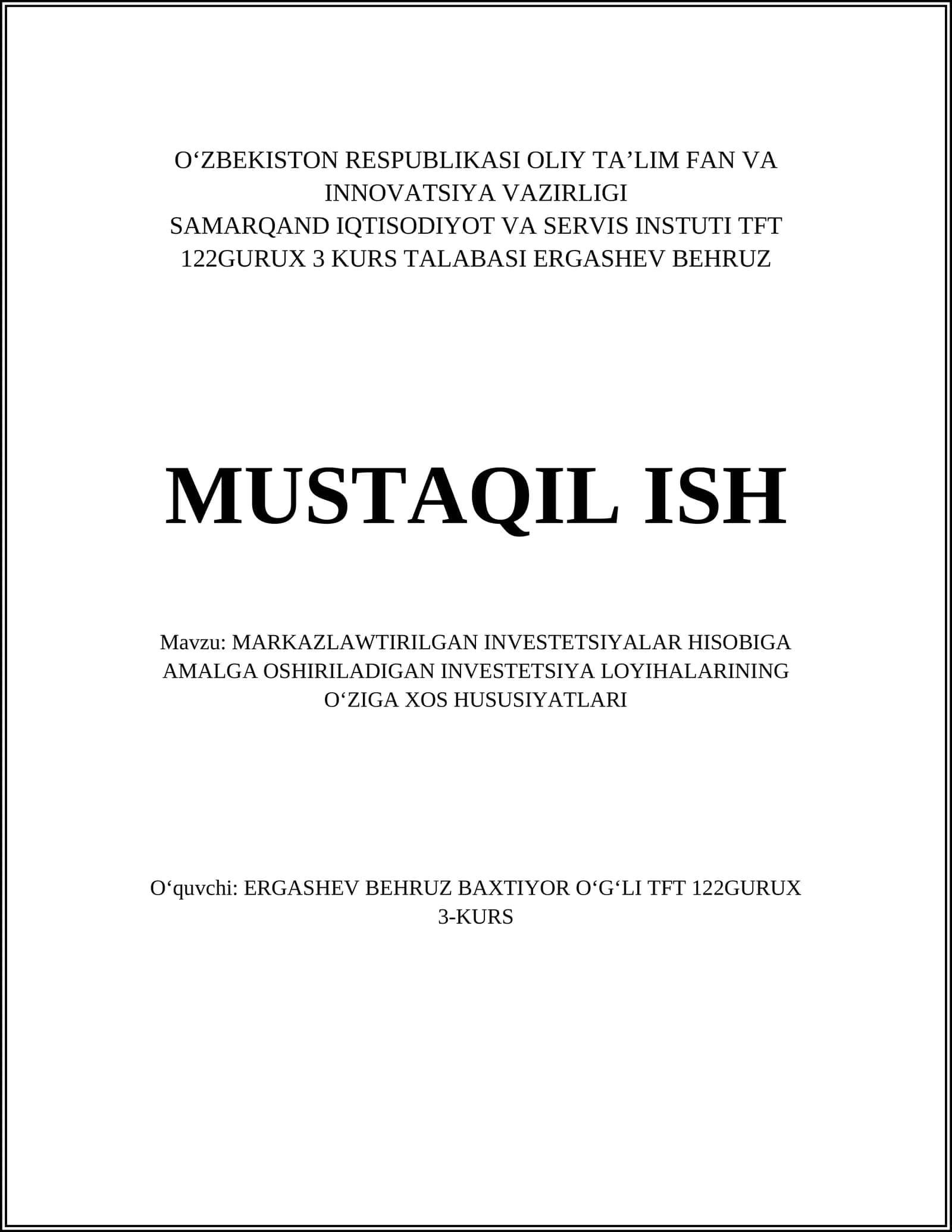 MARKAZLAWTIRILGAN INVESTETSIYALAR HISOBIGA AMALGA OSHIRILADIGAN INVESTETSIYA LOYIHALARINING O‘ZIGA XOS HUSUSIYATLARI